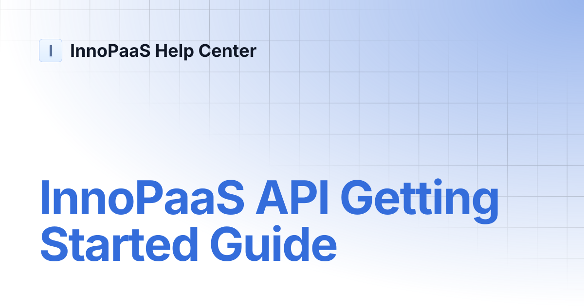 InnoPaaS API Getting Started Guide | API Reference English | InnoPaaS ...