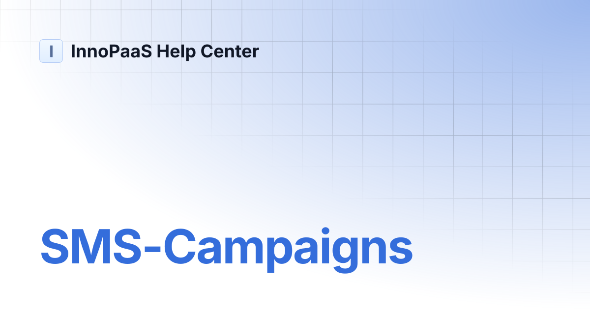 SMS-Campaigns | InnoPaaS Help Center